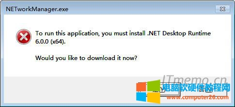  To run this application, you must install .NET Desktop Runtime 6.0.0 (x64).Would you like to download it now? 是(Y)否(N)